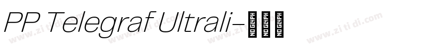 PP Telegraf Ultrali字体转换 PP Telegraf Ultrali字体转换